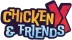 Chicken X & Friends